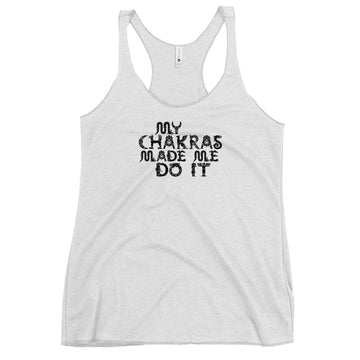 Mes chakras m'ont fait le faire, Women's Racerback Tank